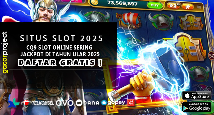 CQ9 Slot Online Sering Jackpot di Tahun Ular 2025
