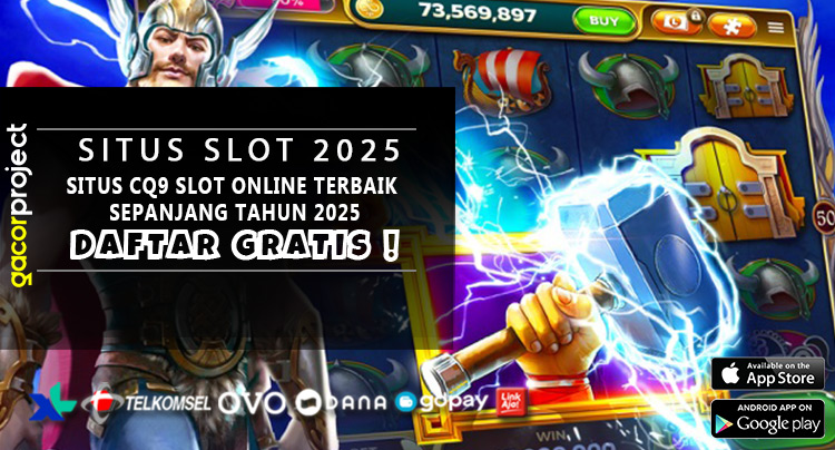 Situs CQ9 Slot Online Terbaik Sepanjang Tahun 2025