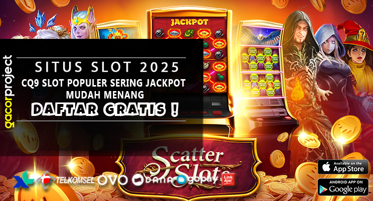 CQ9 Slot Populer Sering Jackpot Mudah Menang