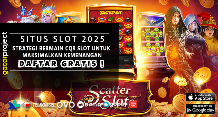Strategi Bermain CQ9 Slot Untuk Maksimalkan Kemenangan